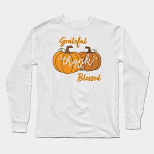 Grateful Thankful Blessed Pumpkin Black Long Sleeve T-Shirt